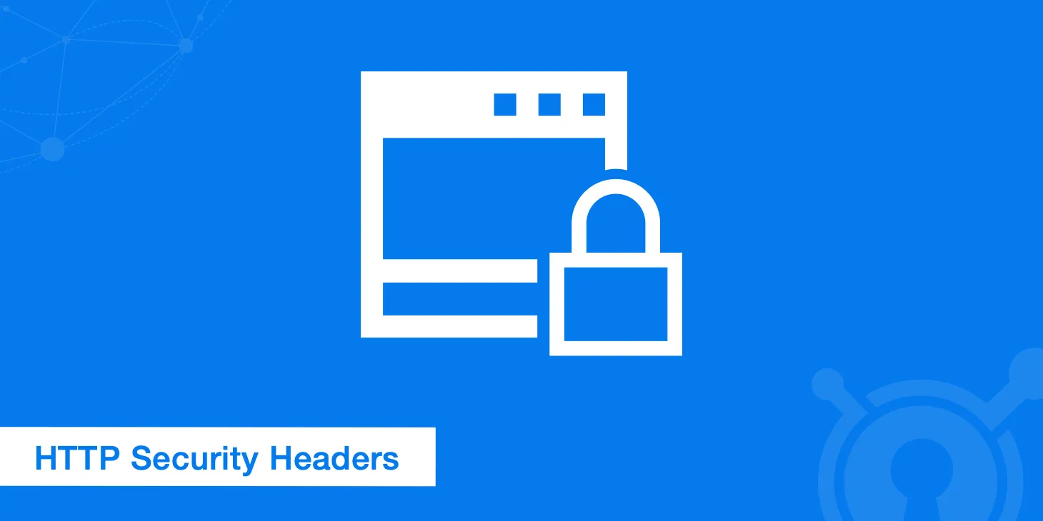 Featured image for How To Use Security Headers