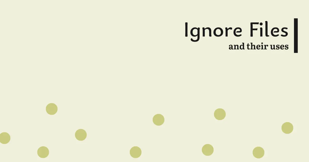 Featured image for Ignoring Files - A Guide to .gitignore, .dockerignore, and More